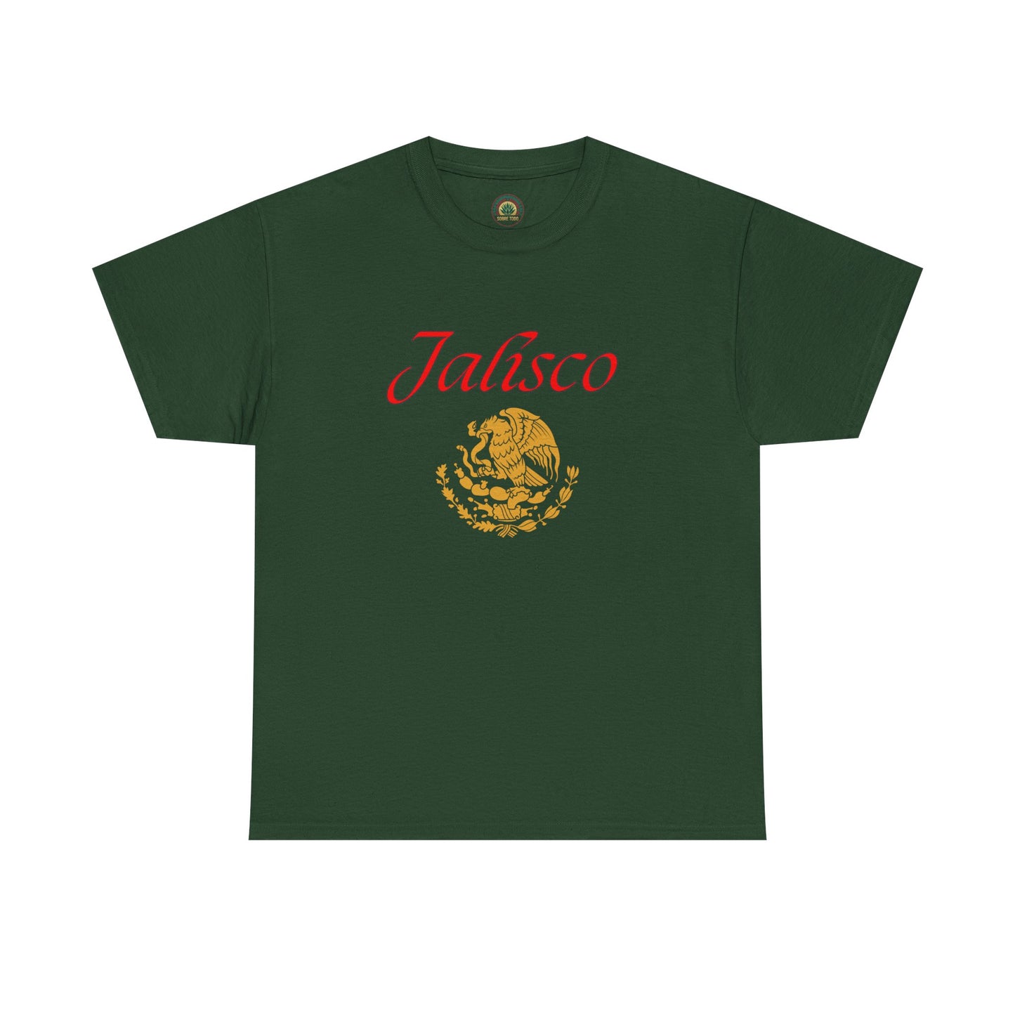 Sobre Todo - ¡VIVA JALISCO! - Unisex Heavy Cotton Tee