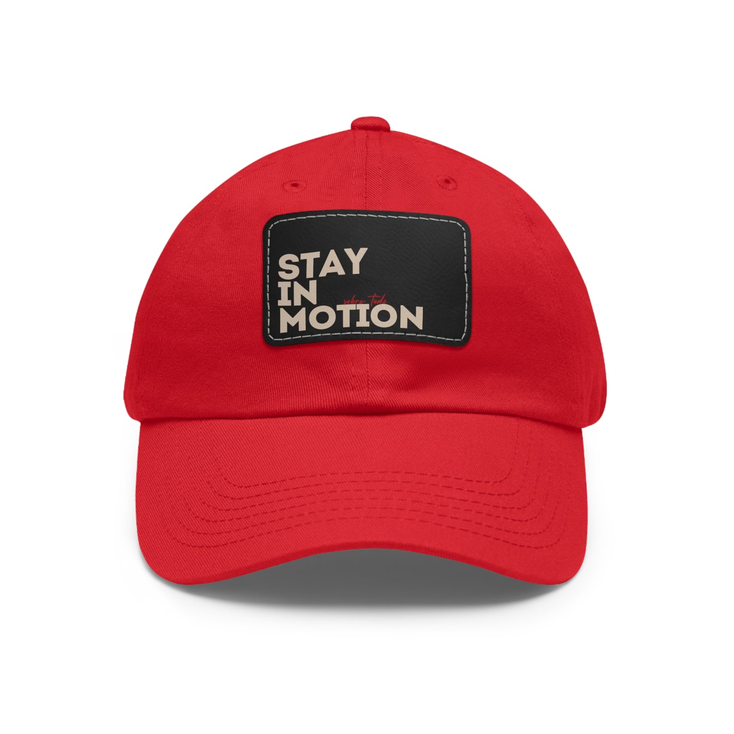 Stay in Motion – Bold Streetwear Snapback Hat| Stay in Motion Dad Hat | Leather Patch |