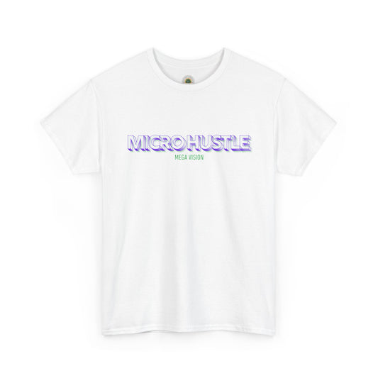 Sobre Todo - Micro Hustle. Mega Vision | Inspirational Shirt, Casual Wear, Gift for Entrepreneurs, Motivation Tee, Hustle Apparel