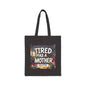 •ONNIT• - Tired as a Mother Tote Bag, Mom Gift, Everyday Use