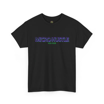 Sobre Todo - Micro Hustle. Mega Vision | Inspirational Shirt, Casual Wear, Gift for Entrepreneurs, Motivation Tee, Hustle Apparel