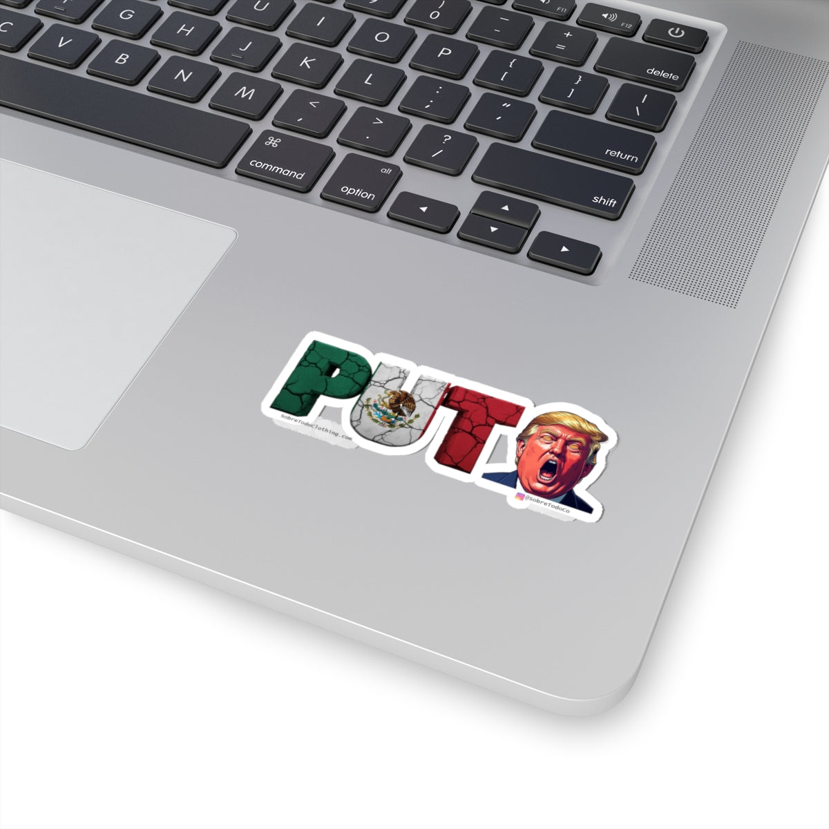 Sobre Todo - PUTO TRUMP Collection Stciker