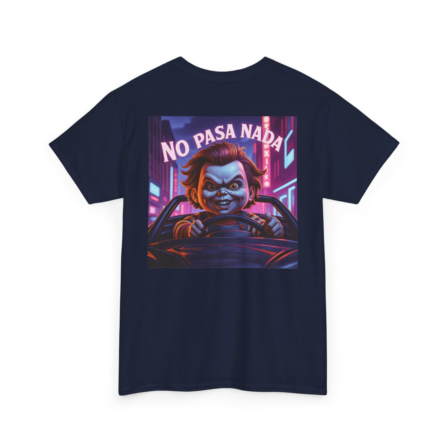 Sobre Todo - No Pasa Nada Chucky Graphic - Unisex Heavy Cotton T-Shirt