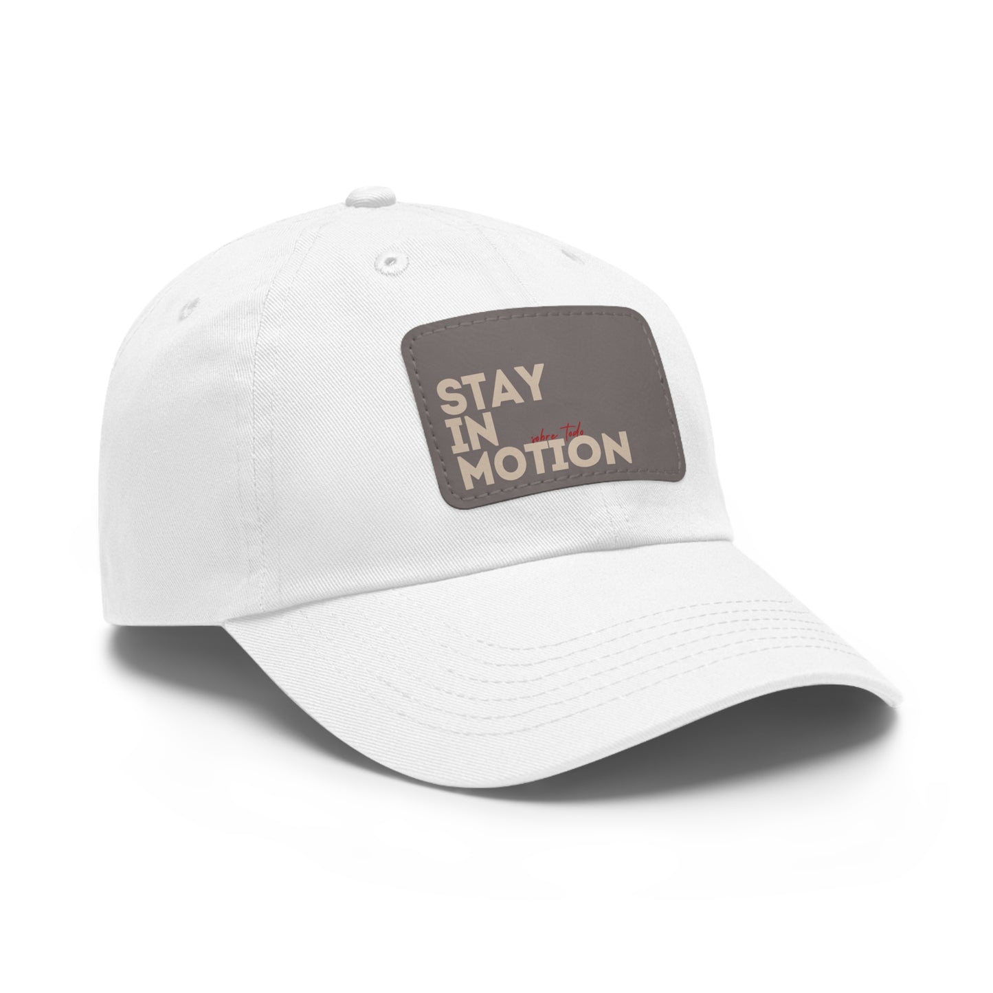 Stay in Motion – Bold Streetwear Snapback Hat| Stay in Motion Dad Hat | Leather Patch |
