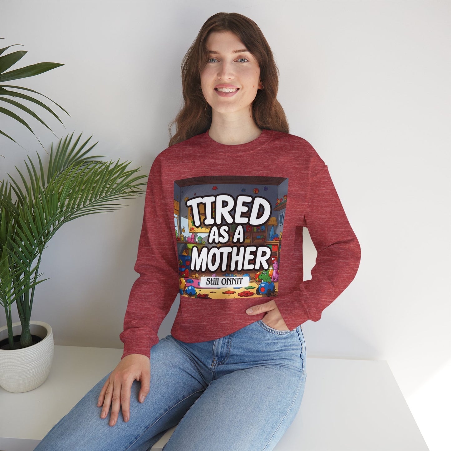 Sobre Todo - Tired as a Mother Crewneck