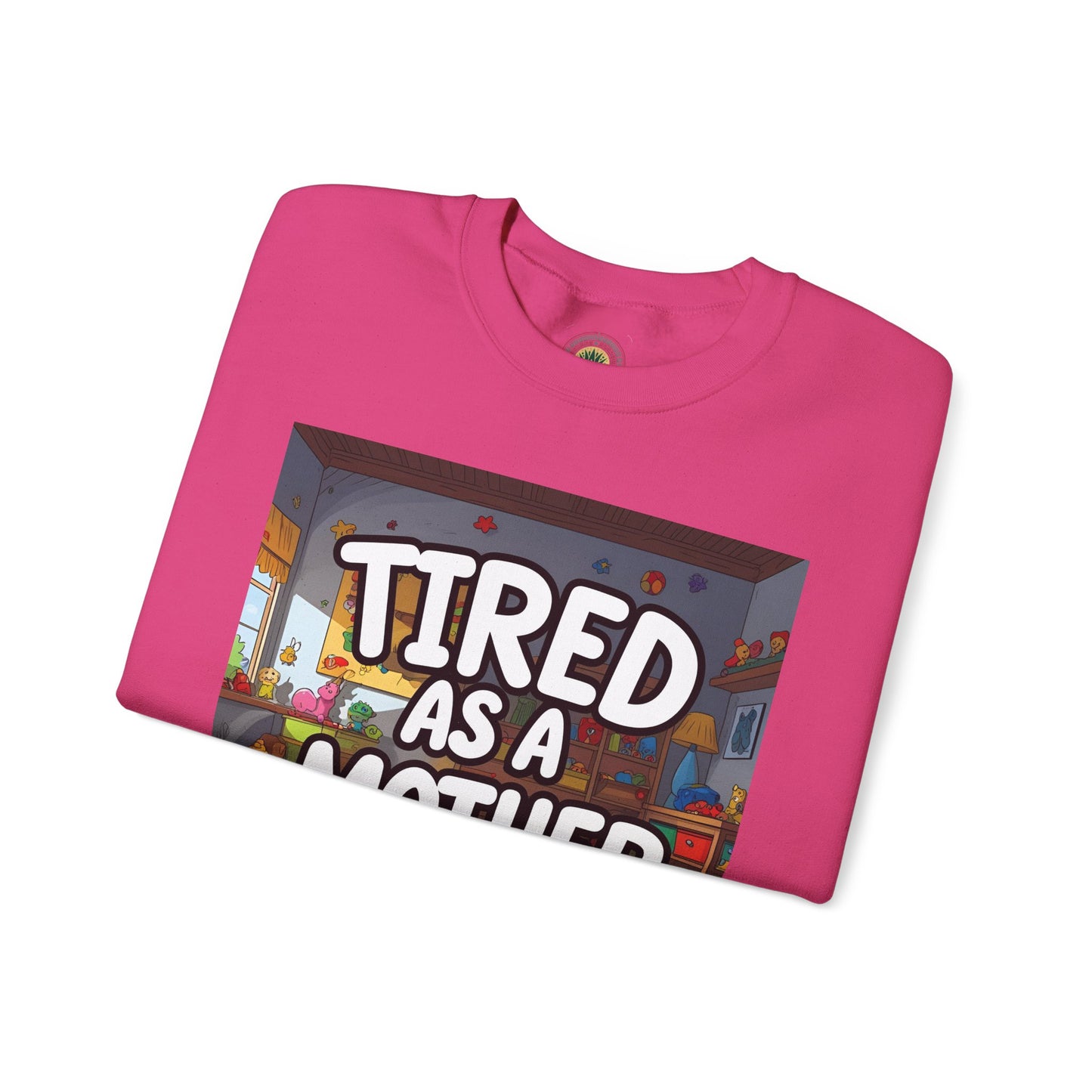 Sobre Todo - Tired as a Mother Crewneck