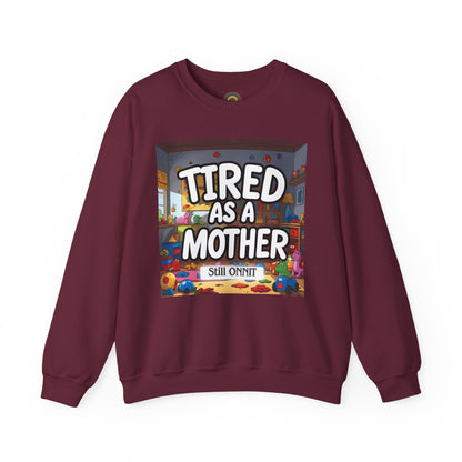 Sobre Todo - Tired as a Mother Crewneck