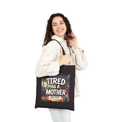 •ONNIT• - Tired as a Mother Tote Bag, Mom Gift, Everyday Use