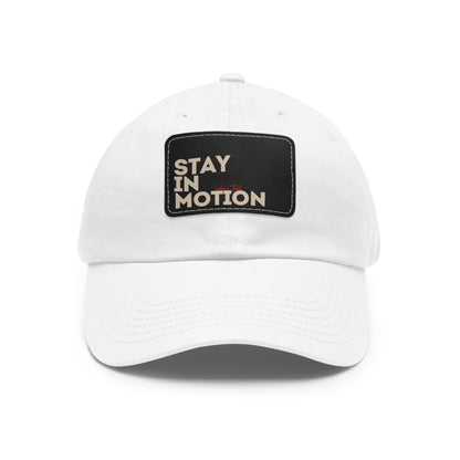 Stay in Motion – Bold Streetwear Snapback Hat| Stay in Motion Dad Hat | Leather Patch |