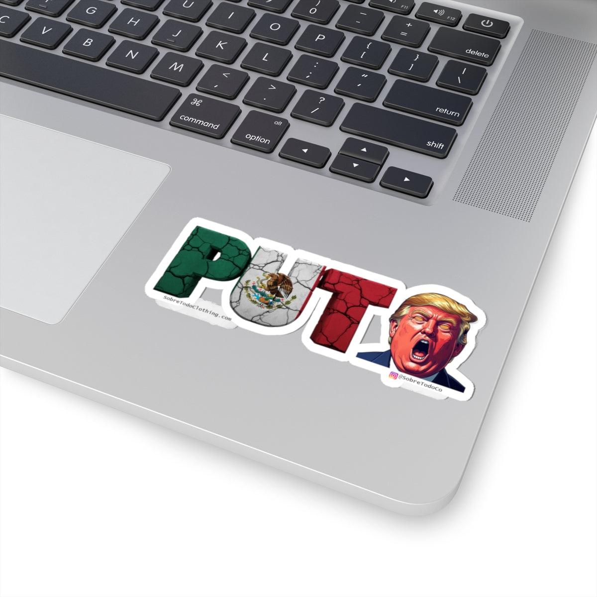 Sobre Todo - PUTO TRUMP Collection Stciker