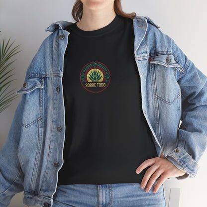 Sobre Todo - CaliMexi Roots – Unisex Graphic Tee
