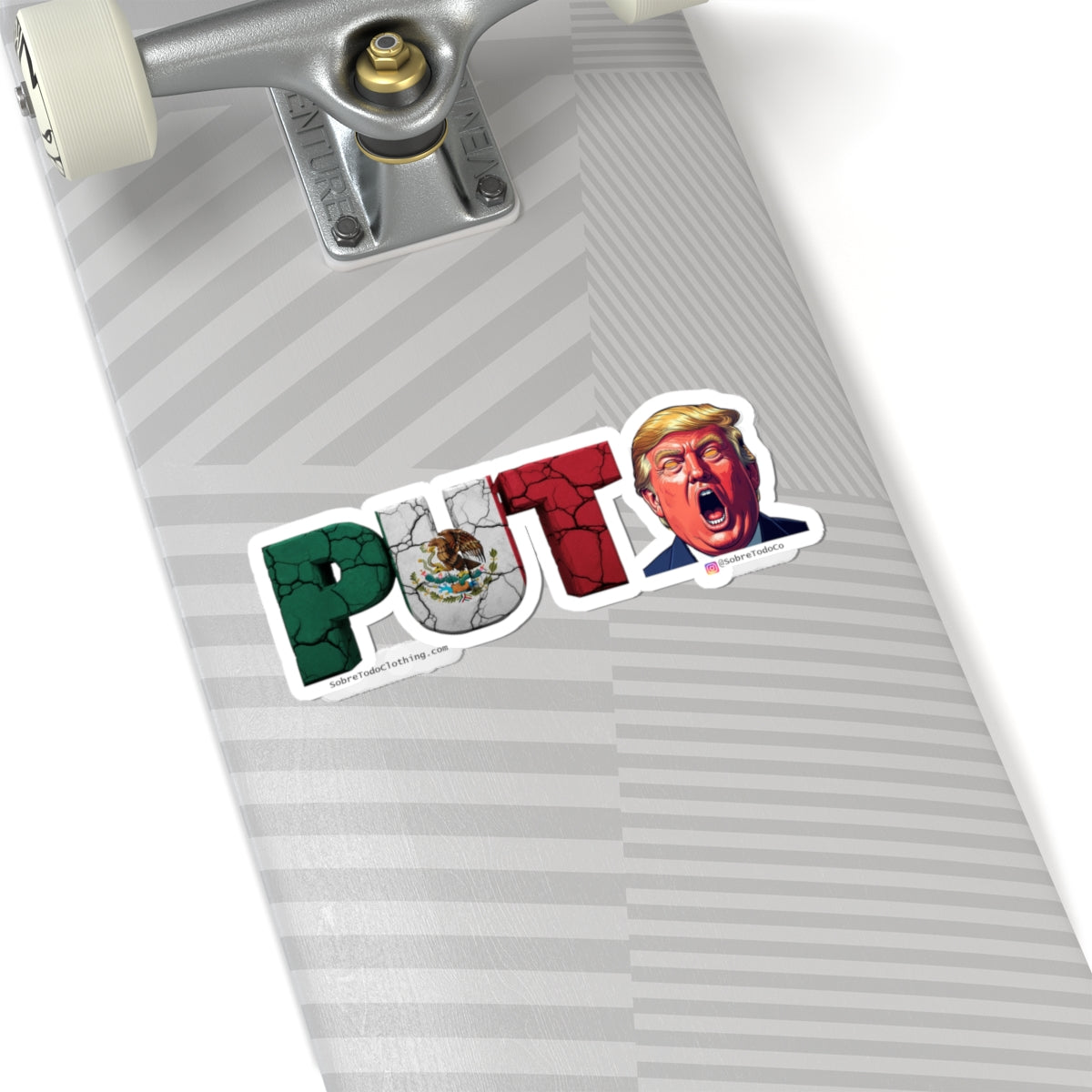 Sobre Todo - PUTO TRUMP Collection Stciker