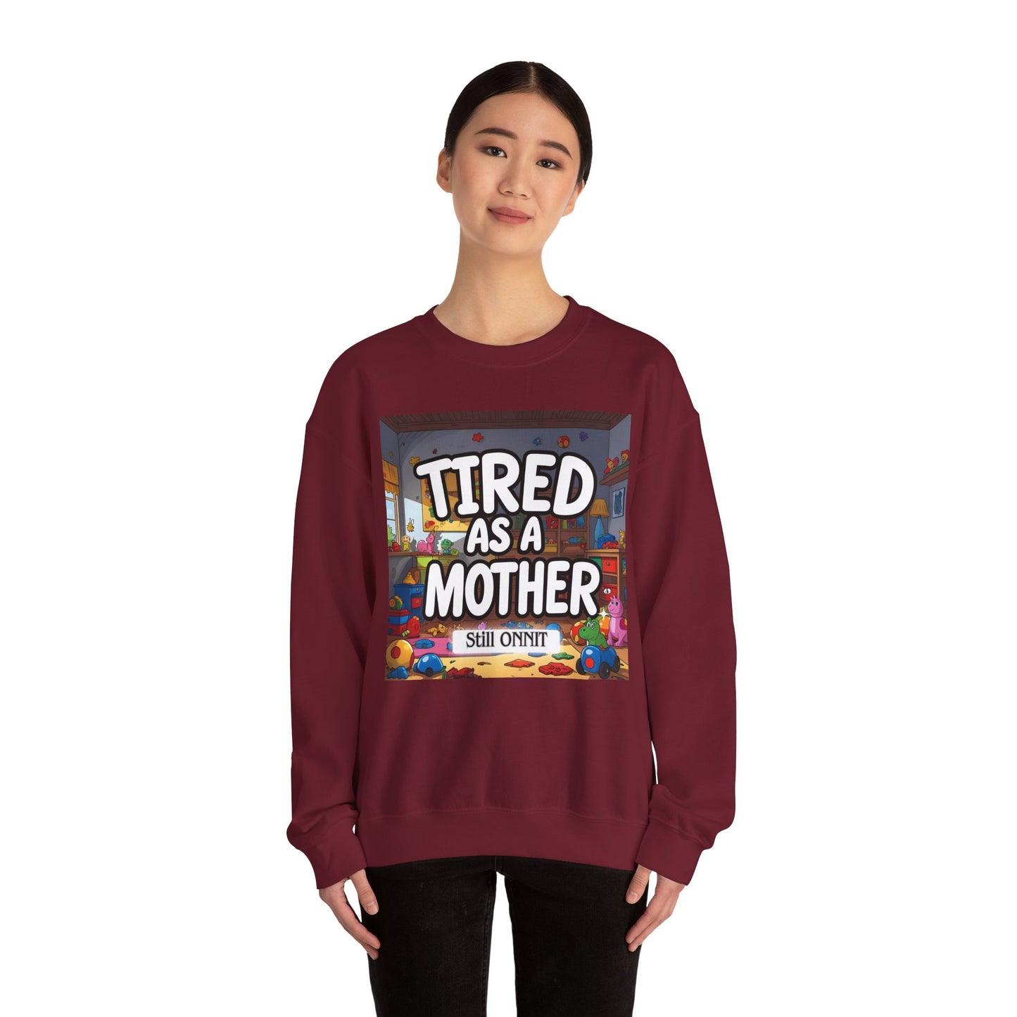 Sobre Todo - Tired as a Mother Crewneck