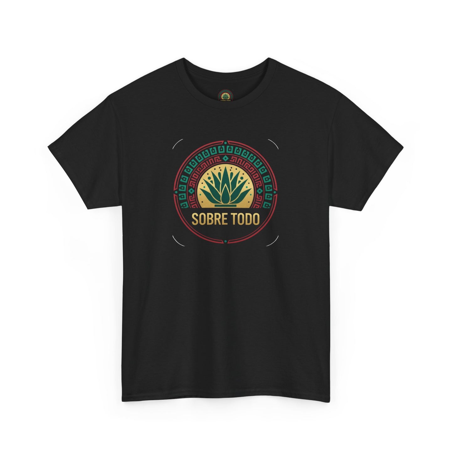 Sobre Todo - Mexican Heritage Unisex Heavy Cotton Tee, Casual Tee, Culture Shirt, Travel T-Shirt, Graphic Tee