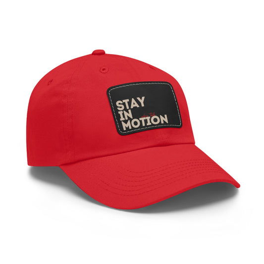 Stay in Motion – Bold Streetwear Snapback Hat| Stay in Motion Dad Hat | Leather Patch |