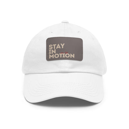 Stay in Motion – Bold Streetwear Snapback Hat| Stay in Motion Dad Hat | Leather Patch |