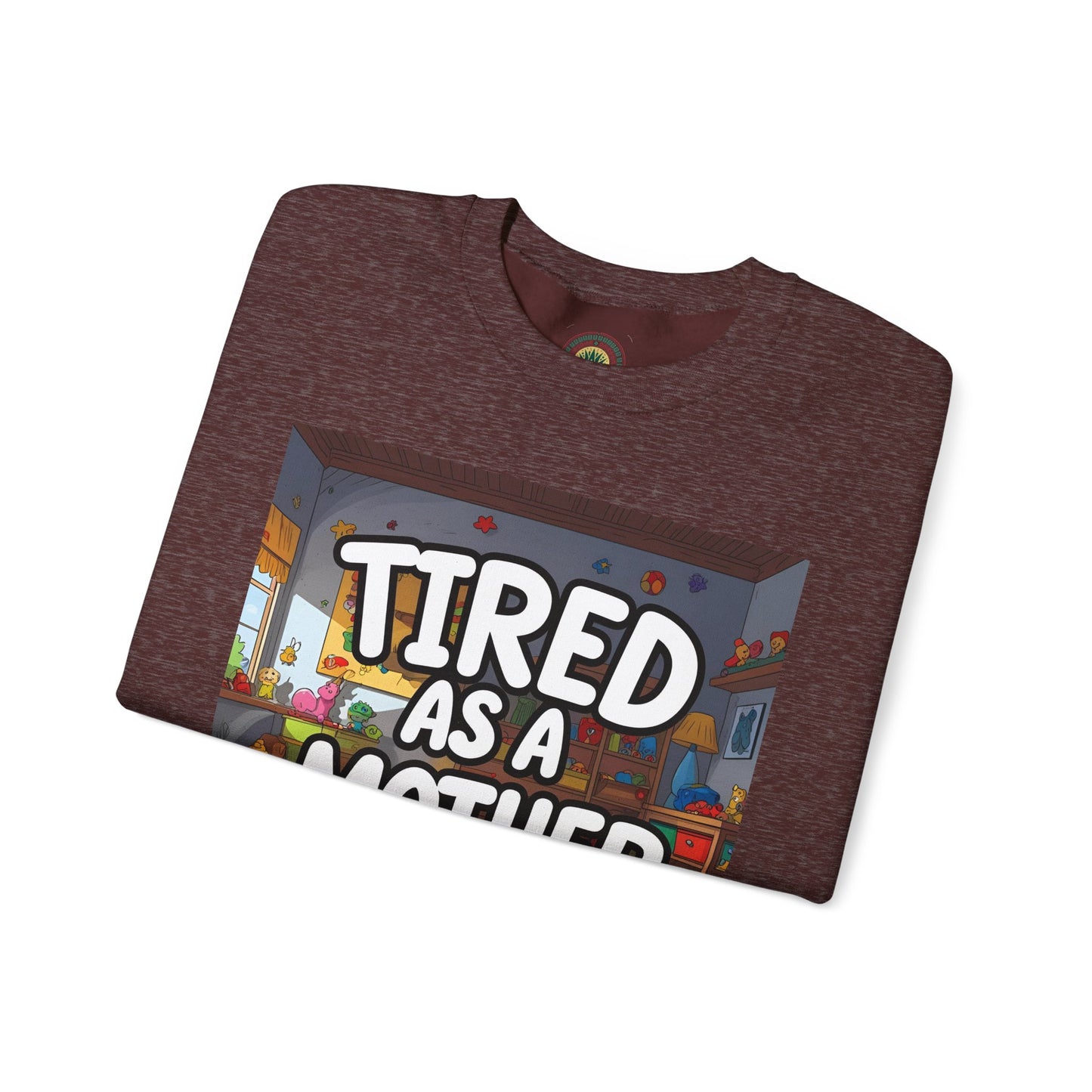 Sobre Todo - Tired as a Mother Crewneck