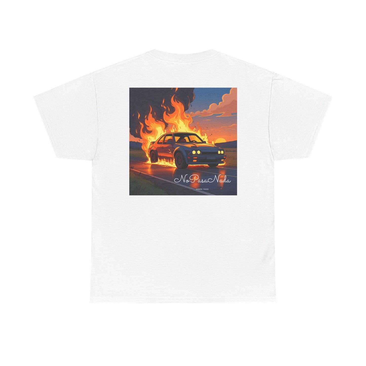 Sobre Todo - No Pasa Nada – Unisex Tee