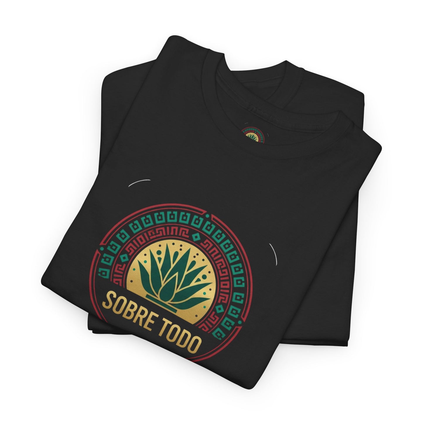 Sobre Todo - CaliMexi Roots – Unisex Graphic Tee