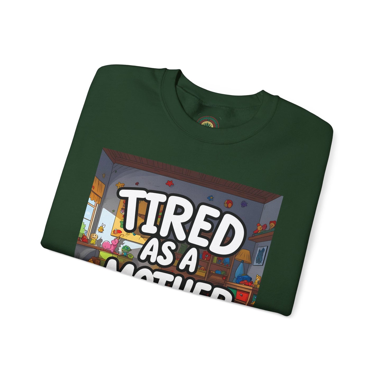 Sobre Todo - Tired as a Mother Crewneck