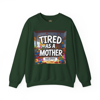 Sobre Todo - Tired as a Mother Crewneck