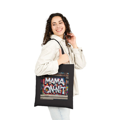 •ONNIT• - Mama is On It Tote Bag