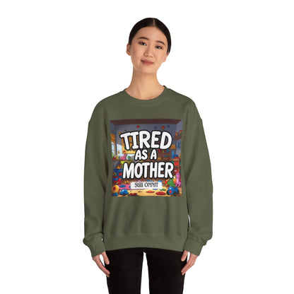 Sobre Todo - Tired as a Mother Crewneck