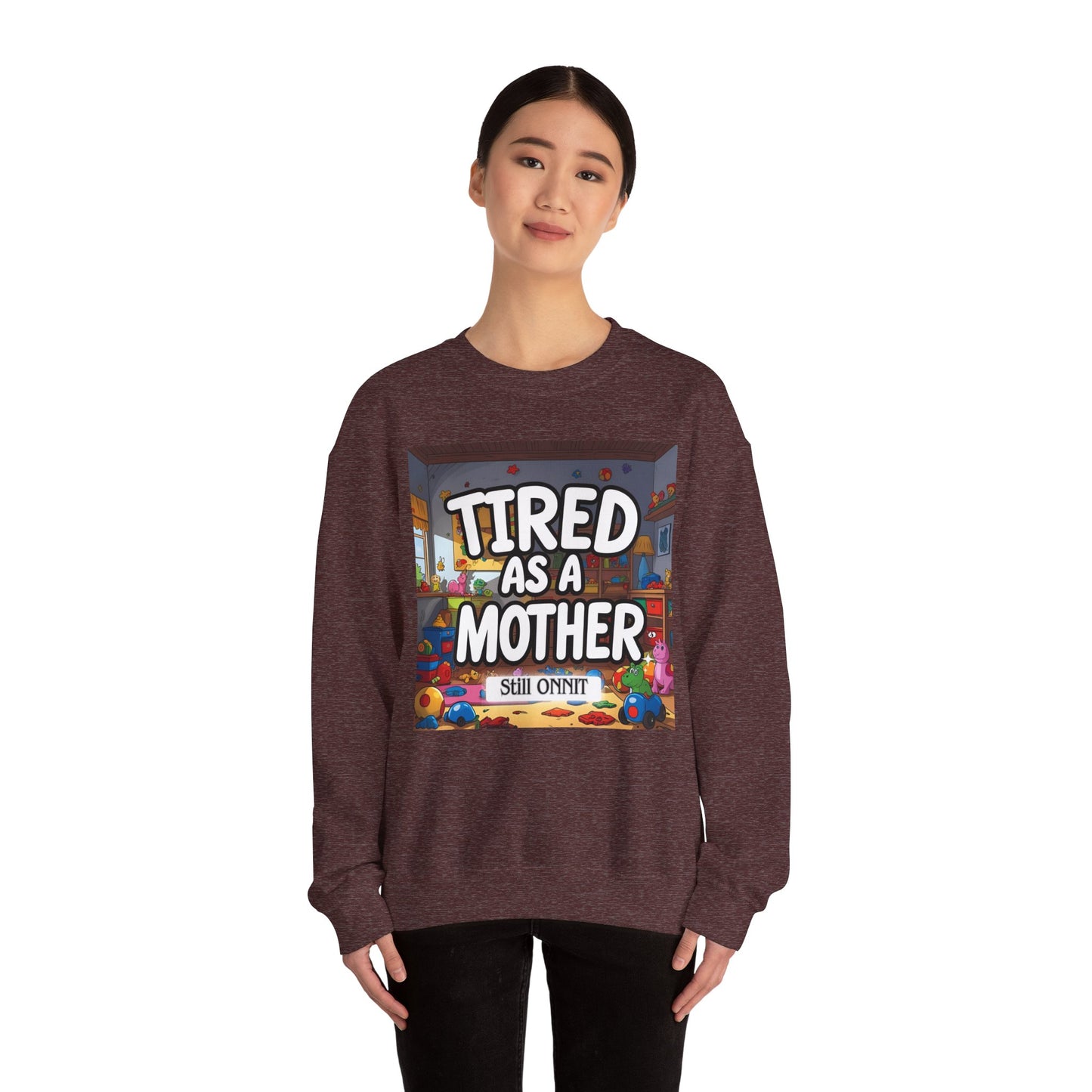 Sobre Todo - Tired as a Mother Crewneck
