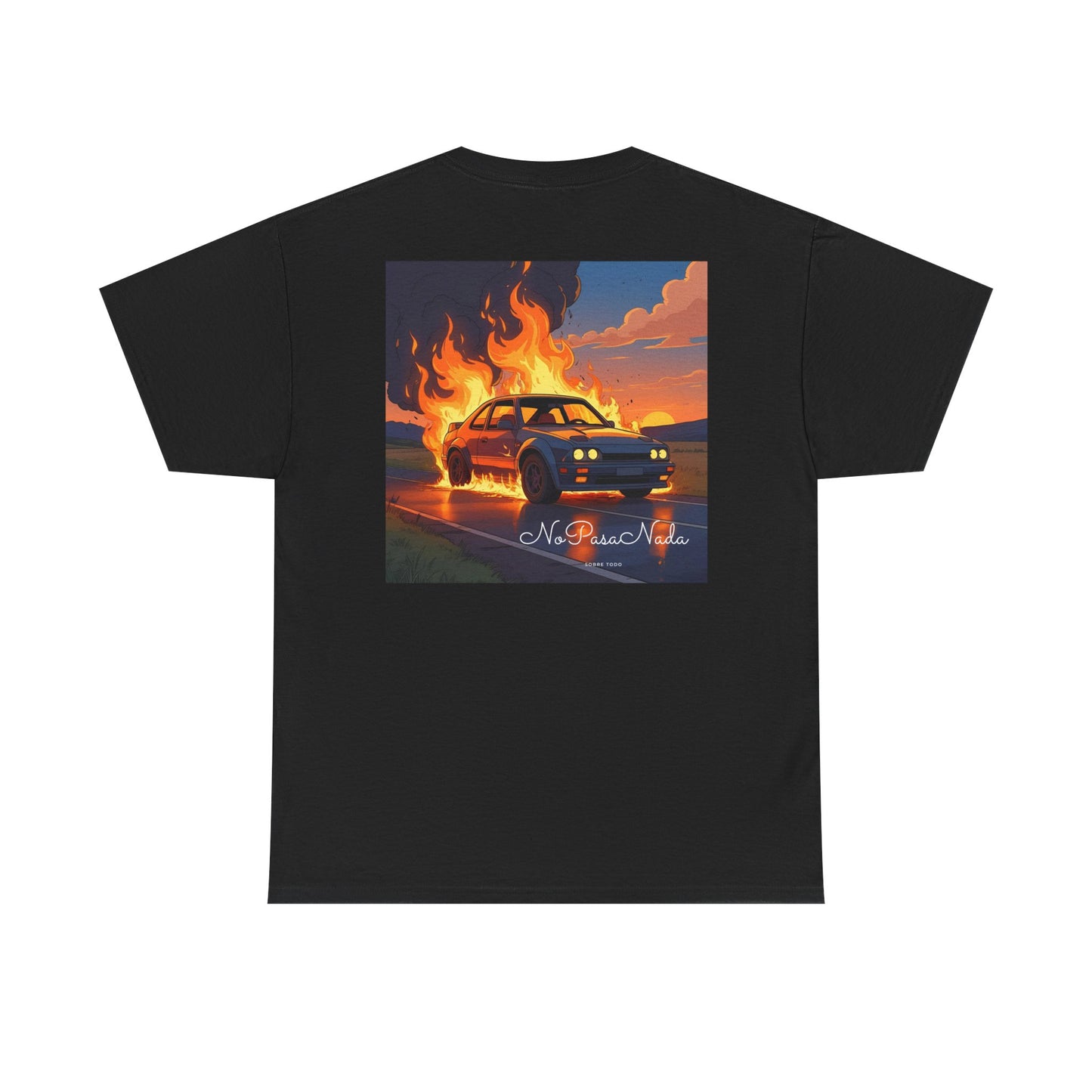 Sobre Todo - No Pasa Nada – Unisex Tee