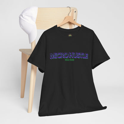 Sobre Todo - Micro Hustle. Mega Vision | Inspirational Shirt, Casual Wear, Gift for Entrepreneurs, Motivation Tee, Hustle Apparel
