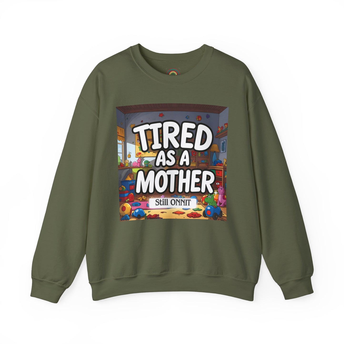 Sobre Todo - Tired as a Mother Crewneck