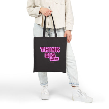 Think Big Bitch – Bold Canvas Tote Bag | Shopping Bag, Funny Gift for Her, Motivational Tote, Everyday Use Bag