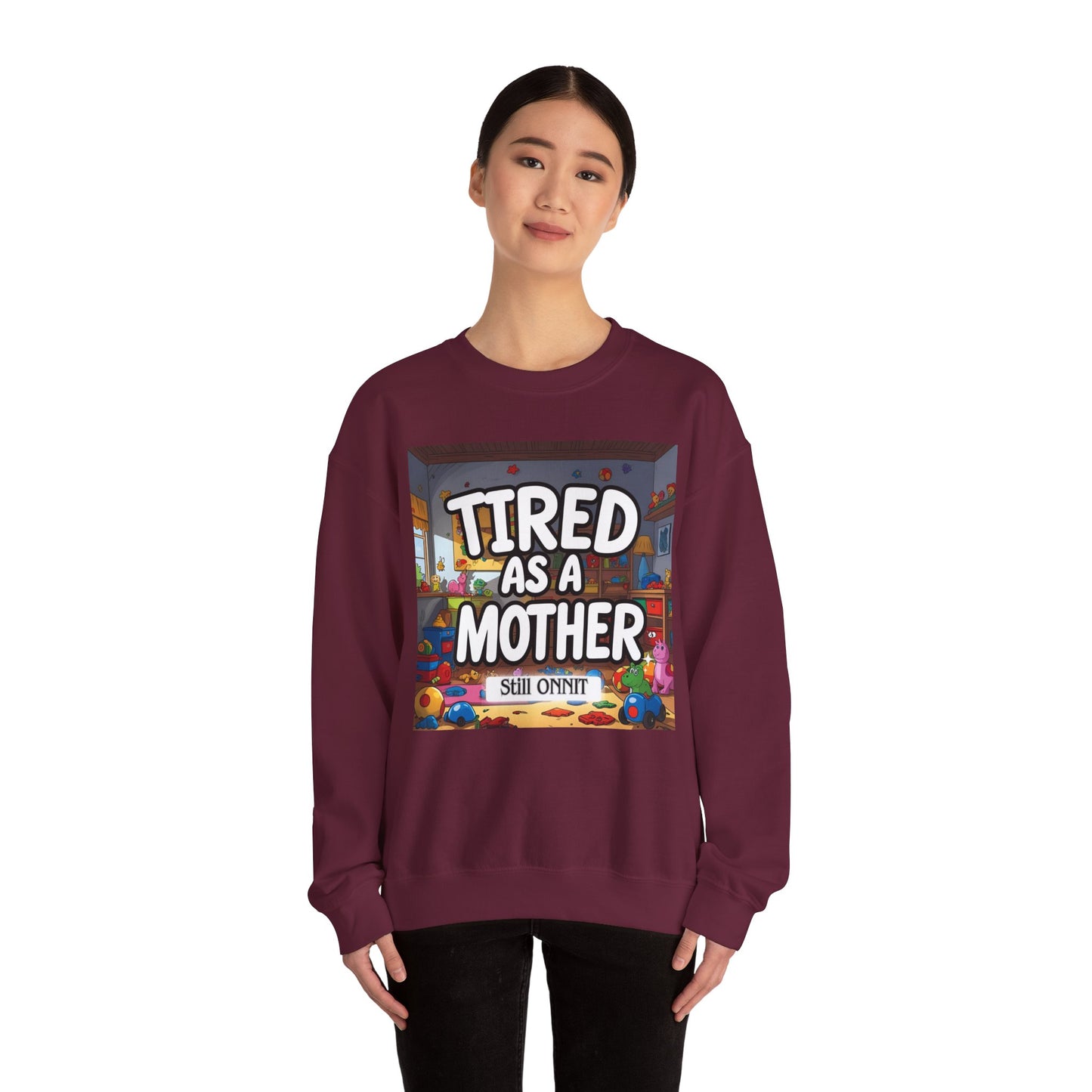 Sobre Todo - Tired as a Mother Crewneck