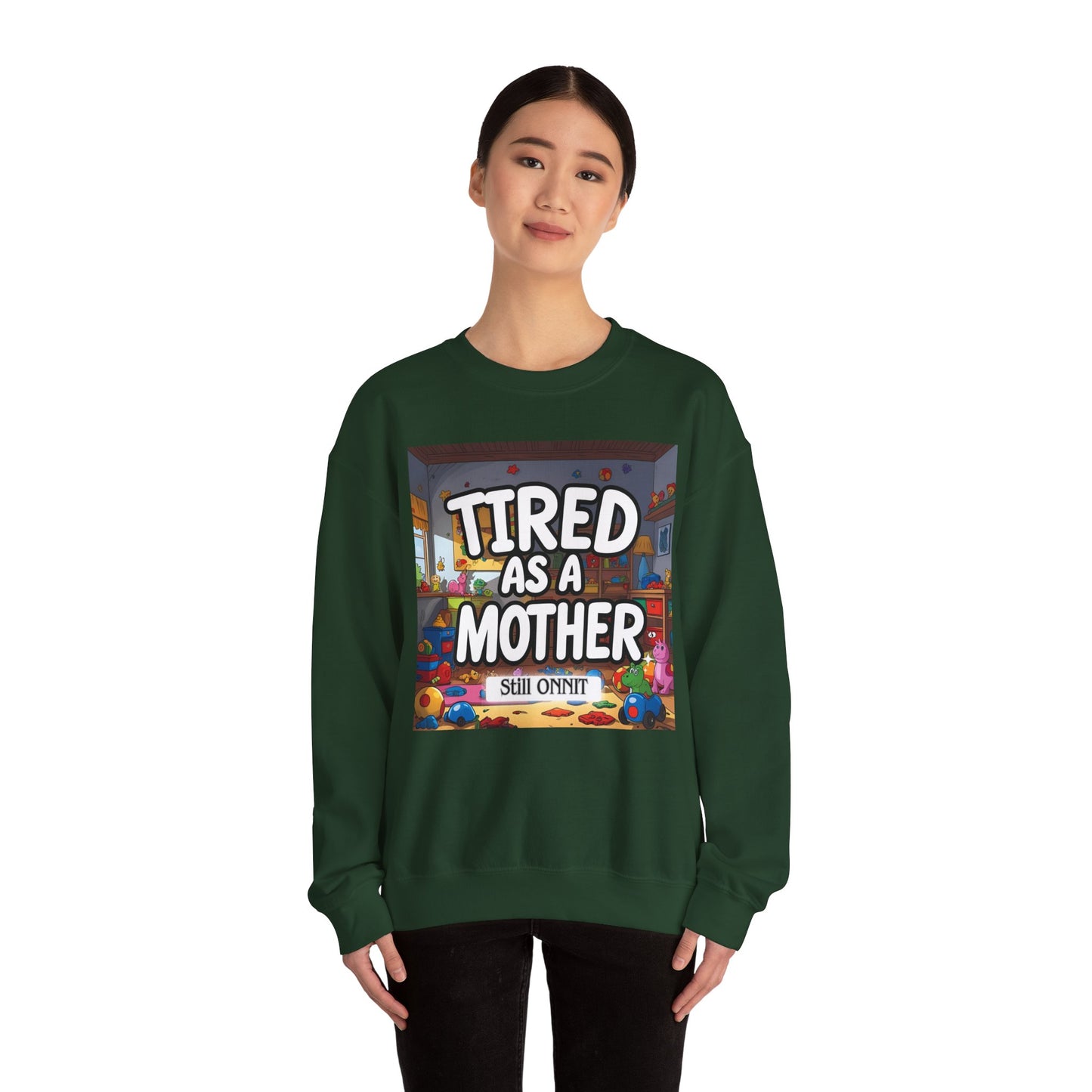 Sobre Todo - Tired as a Mother Crewneck