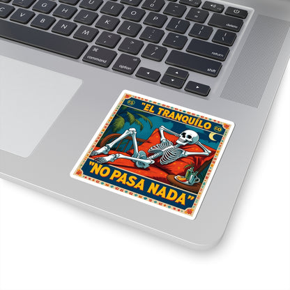 •ONNIT• - No Pasa Nada - El Tranquilo Vinyl Sticker