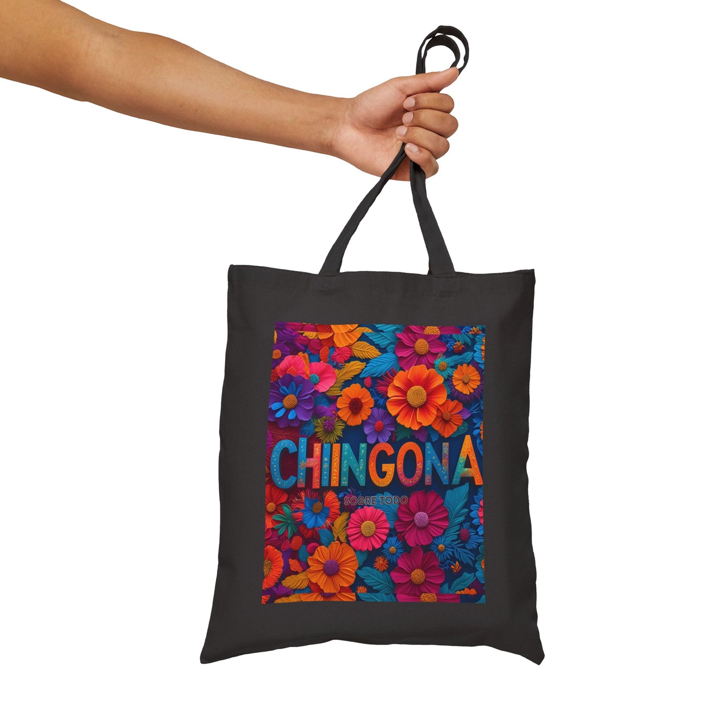 Sobre Todo - Chingona Floral- Cotton Tote Bag