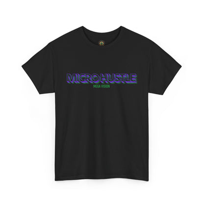 Sobre Todo - Micro Hustle. Mega Vision | Inspirational Shirt, Casual Wear, Gift for Entrepreneurs, Motivation Tee, Hustle Apparel