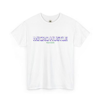 Sobre Todo - Micro Hustle. Mega Vision | Inspirational Shirt, Casual Wear, Gift for Entrepreneurs, Motivation Tee, Hustle Apparel
