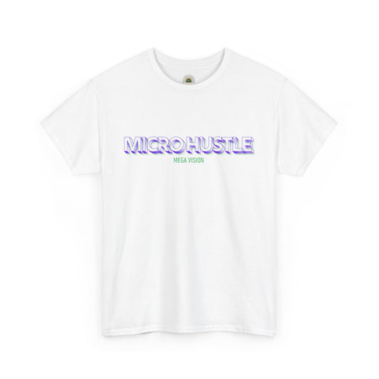 Sobre Todo - Micro Hustle. Mega Vision | Inspirational Shirt, Casual Wear, Gift for Entrepreneurs, Motivation Tee, Hustle Apparel