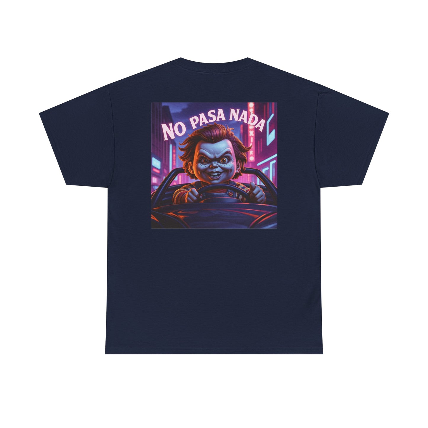 Sobre Todo - No Pasa Nada Chucky Graphic - Unisex Heavy Cotton T-Shirt